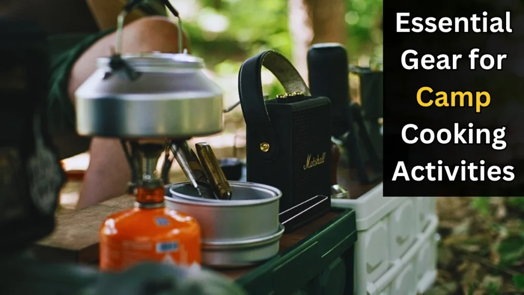 Essential gear for camp cooking activities including a portable gas stove and pots.